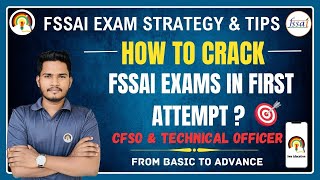 How to Crack 🎯 FSSAI CFSO Exam  FSSAI Exam Full Information 202425  FSSAI Exam Preparation [upl. by Aggi]