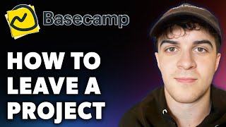 How to Leave a Basecamp Project Full 2024 Guide [upl. by Dadirac]