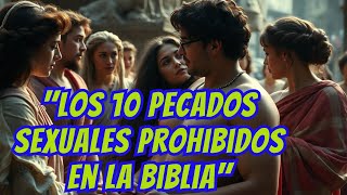 Los 10 pecados sexuales más raros de la Biblia [upl. by Iramat]