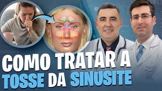 Como tratar a TOSSE da SINUSITE Pneumologista e Otorrino respondem [upl. by Koss970]