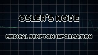 Oslers node Medical Symptom [upl. by Ansell]