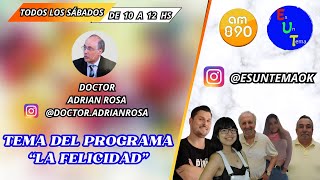 LA FELICIDAD POR AM890 EN EL PROGRAMA ES UN TEMA [upl. by Aneeras260]