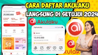 Cara Daftar Akulaku Agar Di setujui 2024  Cara Daftar Akualaku Agar di Acc [upl. by Ofori]