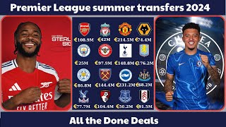 Premier League summer transfers 2024 ALL THE DONE DEALS  Part 1 [upl. by Urbannai692]