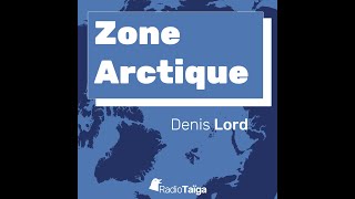 Les nouvelles de lArctique du 22 Novembre 2024 par Denis Lord [upl. by Tayyebeb708]