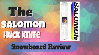 The 2023 Salomon Huck Knife Snowboard Review [upl. by Ayikat]