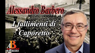 Alessandro Barbero  I fallimenti di Caporetto [upl. by Brandes]