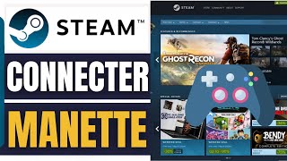 Comment Connecter Une Manette Sur Steam 2024 [upl. by Elwood221]