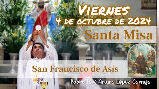 ✅ MISA DE HOY viernes 4 de Octubre 2024  Padre Arturo Cornejo [upl. by Zena232]