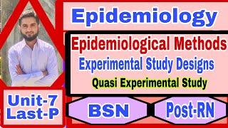 EXPERIMENTAL STUDY DESIGNQUASI EXPERIMENTAL STUDYUnit7Part5Epidemiological MethodsBSNPostRN [upl. by Odrick]