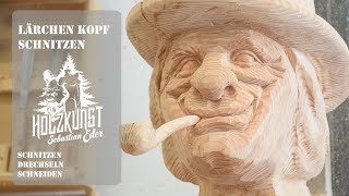 Holzkunst Eder Sebastian  Wir schnitzen einen Kopf aus Lärchenholz CarvingschnitzenWoodwork [upl. by Eekaz871]