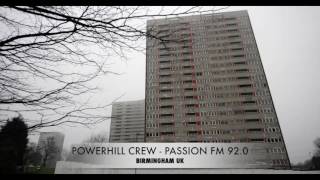 Powerhill Crew  Passion FM 920  Birmingham UK Pirate Radio [upl. by Harl]