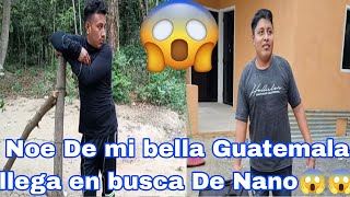 🚨Santo Dios Noe De MiBellaGuatemala Llego a Buscar a Nano😱🤔 tienes q Ver este video🥵 [upl. by Ajan]