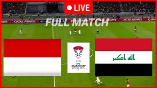 🔴LIVE Indonesia vs Iraq  AFC Asian Cup 2024 Full Match Today Highlight amp Goals [upl. by Nanette]