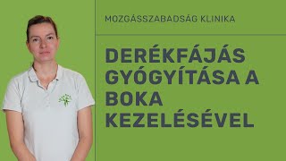 Derékfájás gyógyítása boka kezeléssel [upl. by Eadahc]