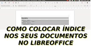 Como colocar índice em documentos no LibreOffice [upl. by Mayap]