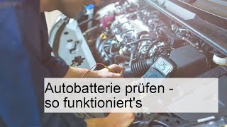 Autobatterie prüfen  so funktionierts [upl. by Hooper]