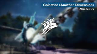 Galactica Another Dimension  Alton Towers  Theme Park Music [upl. by Enohpesrep556]