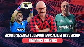 ¿Cómo se salva el Deportivo Cali del descenso Hagamos cuentas [upl. by Guild276]