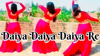 Daiya Daiya Daiya re  Daiya Daiya Daiya re song  Dance cover by kajaldubey  oldisgold [upl. by Laurette]