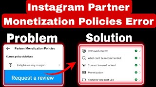 Ineligible Country Or Region Error  Current Policy Problem  Instagram Partner Monetization Policie [upl. by Edmondo]