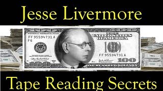 Jesse Livermores Trading Edge was Reading the Tape  Great Trader Tips [upl. by Olin]