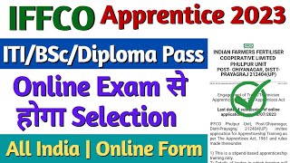 IFFCO Recruitment 2023  IFFCO Phulpur Apprentice 2023  IFFCO ITI Diploma BSc Apprentice 2023 [upl. by Nnybor545]