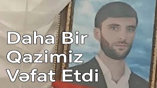 Beyin əməliyyatı olunan qazi vəfat etdi  Doğru Xəbər Az [upl. by Oluap]