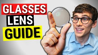 Prescription Glasses Lens Guide Lens Types and Materials [upl. by Sandry]