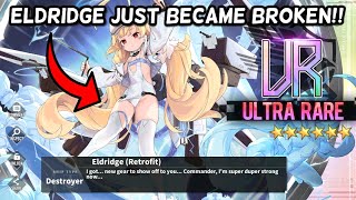 ELDRIDGES RETROFIT IS HUGE Eldridge UR Retrofit Review  Azur Lane [upl. by Miharba]