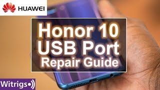 Honor 10 Charging Port Repair Guide [upl. by Norrehc]