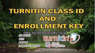 Turnitin class id and enrollment No Repository free tahun 2024 [upl. by Ardnohs]