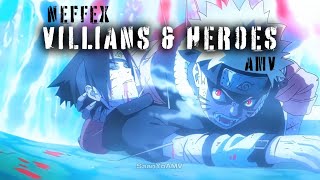 NEFFEX  VILLIANS amp HEROES AMV EPIC ANIME MIX [upl. by Jamison]