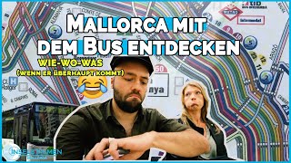 Bus Mallorca 🚌  Mit Bus und Bahn über unter und durch Mallorca [upl. by Piggy]