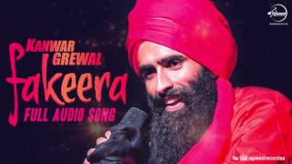 Fakeera  Full Audio Song   Kanwar Grewal  Punjabi Song Collection  Speed Records [upl. by Haididej]