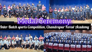 🪙 MEDAL CEREMONY  MAHARASHTRA FOREST GUARD  CHANDRAPUR FOREST ACADEMY  ARUNACHAL FORESTER  RFO [upl. by Nytsua66]