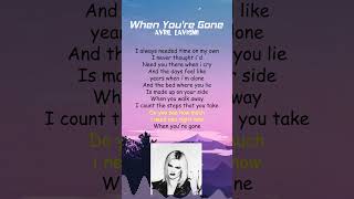 Avril Lavigne  When Youre Gone Lyrics shorts [upl. by Prosper980]