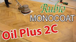 Rubio Monocoats Oil Plus 2C Application Maintenance and More  Hardwood Finish [upl. by Ahsiened]