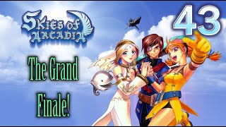 Skies of Arcadia SDC Episode 43 The Grand Finale [upl. by Hasheem]