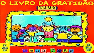 O LIVRO DA GRATIDÃO  AudioBook InfantilHistórinhaNarradaHistóriaLivroAudioContaçãoNarradaDubl [upl. by Hephzipa250]