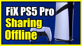 How to Fix if you cant Enable Console Sharing and Offline Play on PS5 Pro Console Easy Tutorial [upl. by Noivart]