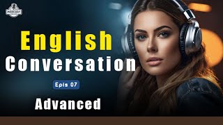 English Learning Podcast Conversation  English Podcast For Advanced  Episode 07 [upl. by Niuqram]