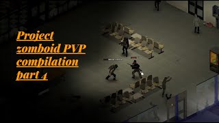 Project zomboid pvp part 4 [upl. by Aknayirp]