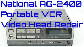 EW0126  National AG2400 Portable VCR Head ReLubrication Repair [upl. by Doi]