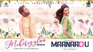 Meherezylaa  Lyric Video  Maanaadu  Silambarasan TR  Yuvan Shankar Raja  Venkat Prabhu [upl. by Kcirdec]