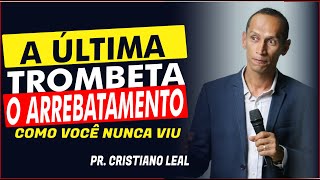 A ÚLTIMA TROMBETA O ARREBATAMENTO [upl. by Ahtreb653]