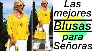 LAS MEJORES BLUSAS PARA SEÑORAS DE 50 60 Y 70 AÑOS QUE BLUSAS LLEVAR SI ERES MUJER MAYOR MODA ESTILO [upl. by Kaylyn]