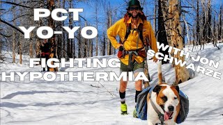 Hypothermia and the PCT YoYo with Jon Shwarze [upl. by Aicatan]