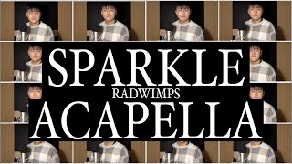 acapella radwimps kiminonawa Sparkle  Radwimps Acapella Cover Kimino nawa OST [upl. by Gally]