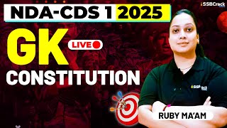 NDA amp CDS 1 2025 Exam GK Live  Polity  Constitution [upl. by Niamreg]